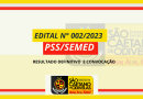 Resultado Definitivo e Convocação do PSS 002/2023